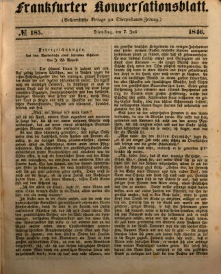 Frankfurter Konversationsblatt (Frankfurter Ober-Post-Amts-Zeitung) Dienstag 7. Juli 1846