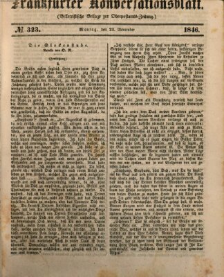 Frankfurter Konversationsblatt (Frankfurter Ober-Post-Amts-Zeitung) Montag 23. November 1846