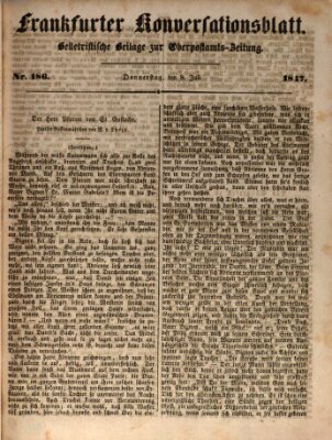 Frankfurter Konversationsblatt (Frankfurter Ober-Post-Amts-Zeitung) Donnerstag 8. Juli 1847