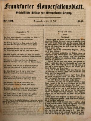 Frankfurter Konversationsblatt (Frankfurter Ober-Post-Amts-Zeitung) Donnerstag 15. Juli 1847