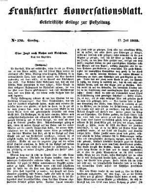 Frankfurter Konversationsblatt (Frankfurter Ober-Post-Amts-Zeitung) Samstag 17. Juli 1852