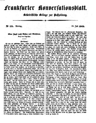 Frankfurter Konversationsblatt (Frankfurter Ober-Post-Amts-Zeitung) Montag 19. Juli 1852