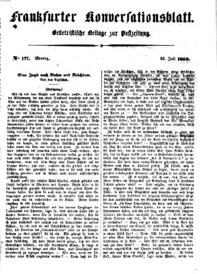 Frankfurter Konversationsblatt (Frankfurter Ober-Post-Amts-Zeitung) Montag 26. Juli 1852