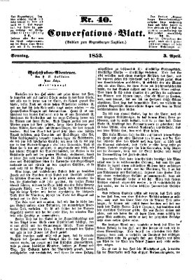 Regensburger Conversations-Blatt (Regensburger Tagblatt) Sonntag 3. April 1853