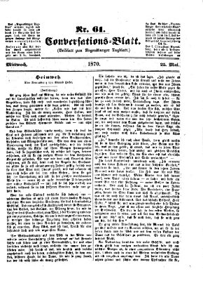 Regensburger Conversations-Blatt (Regensburger Tagblatt) Mittwoch 25. Mai 1870