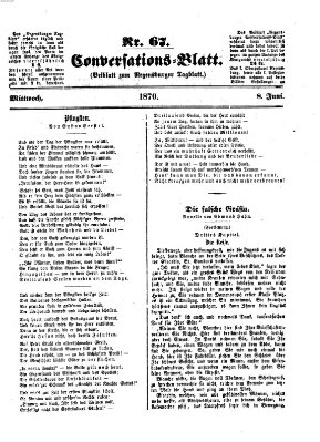 Regensburger Conversations-Blatt (Regensburger Tagblatt) Mittwoch 8. Juni 1870