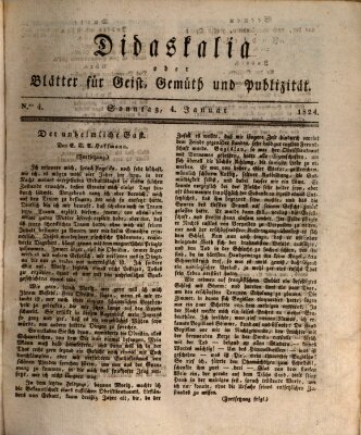 Didaskalia oder Blätter für Geist, Gemüth und Publizität (Didaskalia) Sonntag 4. Januar 1824