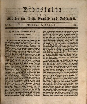 Didaskalia oder Blätter für Geist, Gemüth und Publizität (Didaskalia) Montag 5. Januar 1824