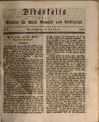 Didaskalia oder Blätter für Geist, Gemüth und Publizität (Didaskalia) Dienstag 6. Januar 1824