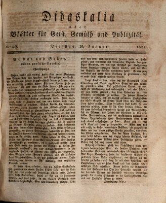 Didaskalia oder Blätter für Geist, Gemüth und Publizität (Didaskalia) Dienstag 20. Januar 1824