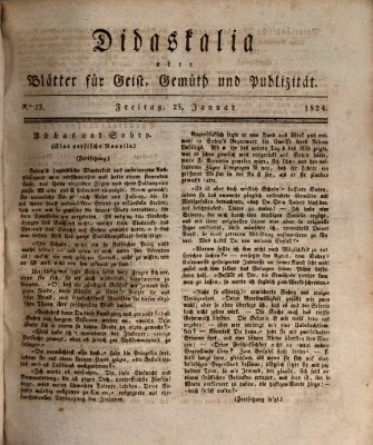 Didaskalia oder Blätter für Geist, Gemüth und Publizität (Didaskalia) Freitag 23. Januar 1824