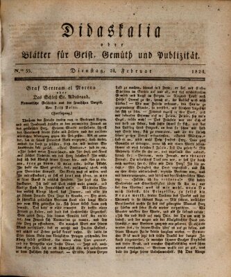 Didaskalia oder Blätter für Geist, Gemüth und Publizität (Didaskalia) Dienstag 24. Februar 1824