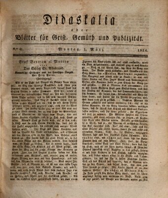 Didaskalia oder Blätter für Geist, Gemüth und Publizität (Didaskalia) Montag 1. März 1824