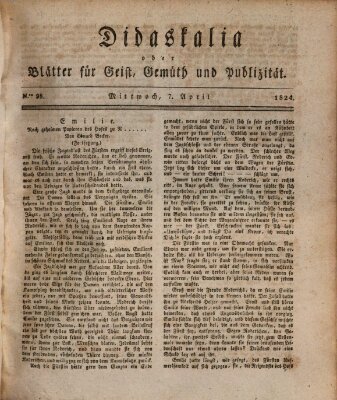 Didaskalia oder Blätter für Geist, Gemüth und Publizität (Didaskalia) Mittwoch 7. April 1824