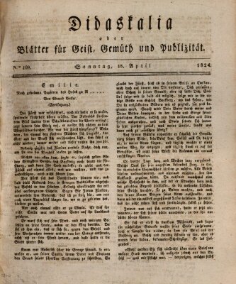 Didaskalia oder Blätter für Geist, Gemüth und Publizität (Didaskalia) Sonntag 18. April 1824