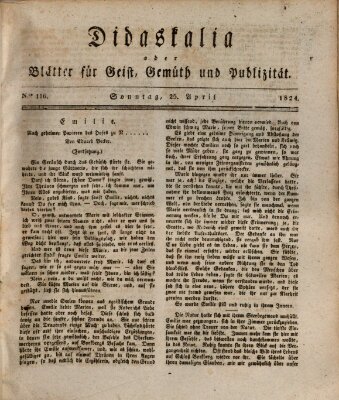 Didaskalia oder Blätter für Geist, Gemüth und Publizität (Didaskalia) Sonntag 25. April 1824