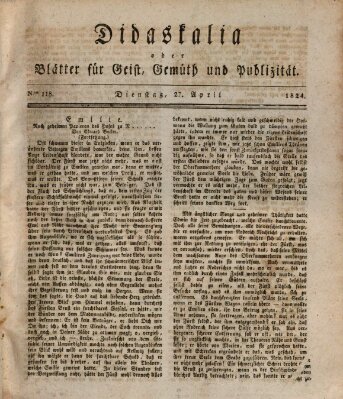 Didaskalia oder Blätter für Geist, Gemüth und Publizität (Didaskalia) Dienstag 27. April 1824