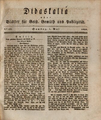 Didaskalia oder Blätter für Geist, Gemüth und Publizität (Didaskalia) Samstag 1. Mai 1824