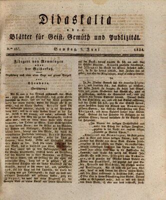 Didaskalia oder Blätter für Geist, Gemüth und Publizität (Didaskalia) Samstag 5. Juni 1824