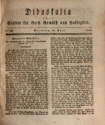 Didaskalia oder Blätter für Geist, Gemüth und Publizität (Didaskalia) Sonntag 18. Juli 1824