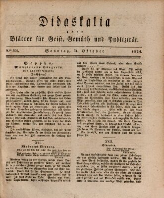 Didaskalia oder Blätter für Geist, Gemüth und Publizität (Didaskalia) Sonntag 31. Oktober 1824