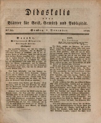 Didaskalia oder Blätter für Geist, Gemüth und Publizität (Didaskalia) Samstag 6. November 1824