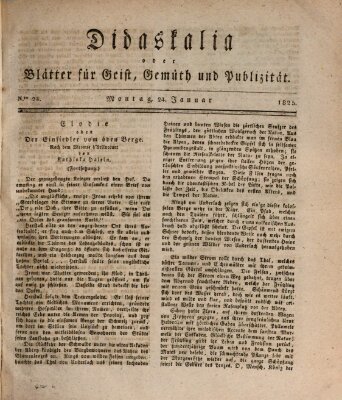 Didaskalia oder Blätter für Geist, Gemüth und Publizität (Didaskalia) Montag 24. Januar 1825