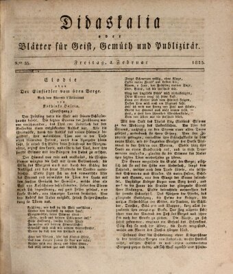 Didaskalia oder Blätter für Geist, Gemüth und Publizität (Didaskalia) Freitag 4. Februar 1825