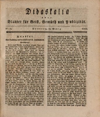 Didaskalia oder Blätter für Geist, Gemüth und Publizität (Didaskalia) Sonntag 20. März 1825