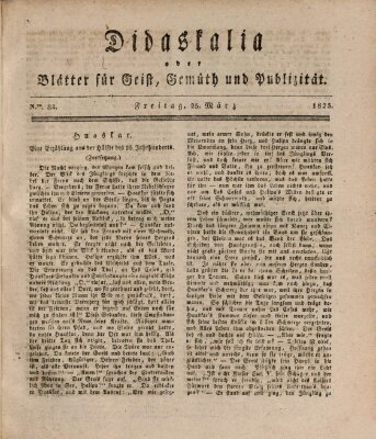 Didaskalia oder Blätter für Geist, Gemüth und Publizität (Didaskalia) Freitag 25. März 1825