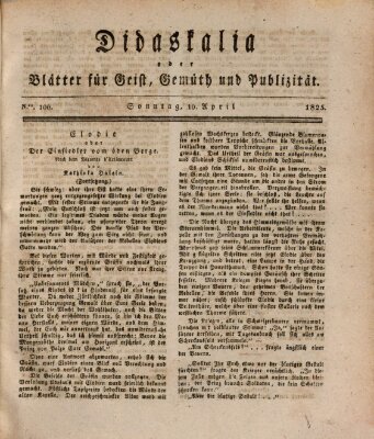 Didaskalia oder Blätter für Geist, Gemüth und Publizität (Didaskalia) Sonntag 10. April 1825