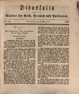 Didaskalia oder Blätter für Geist, Gemüth und Publizität (Didaskalia) Sonntag 24. April 1825