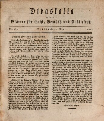 Didaskalia oder Blätter für Geist, Gemüth und Publizität (Didaskalia) Mittwoch 11. Mai 1825