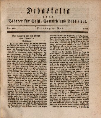 Didaskalia oder Blätter für Geist, Gemüth und Publizität (Didaskalia) Freitag 20. Mai 1825