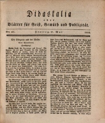 Didaskalia oder Blätter für Geist, Gemüth und Publizität (Didaskalia) Freitag 27. Mai 1825