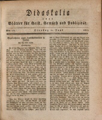 Didaskalia oder Blätter für Geist, Gemüth und Publizität (Didaskalia) Dienstag 21. Juni 1825