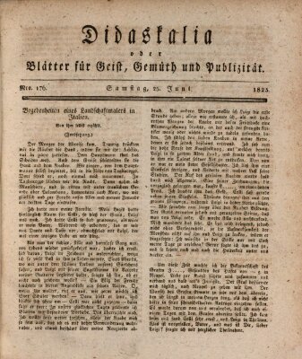 Didaskalia oder Blätter für Geist, Gemüth und Publizität (Didaskalia) Samstag 25. Juni 1825