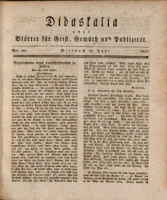 Didaskalia oder Blätter für Geist, Gemüth und Publizität (Didaskalia) Mittwoch 29. Juni 1825