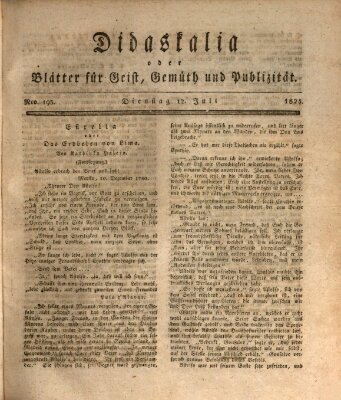 Didaskalia oder Blätter für Geist, Gemüth und Publizität (Didaskalia) Dienstag 12. Juli 1825