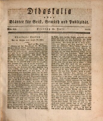 Didaskalia oder Blätter für Geist, Gemüth und Publizität (Didaskalia) Freitag 22. Juli 1825