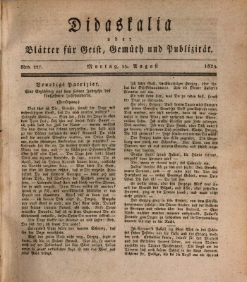 Didaskalia oder Blätter für Geist, Gemüth und Publizität (Didaskalia) Montag 15. August 1825