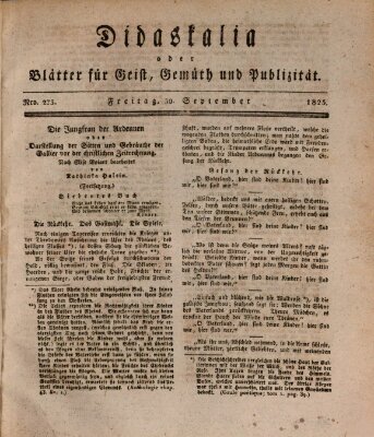 Didaskalia oder Blätter für Geist, Gemüth und Publizität (Didaskalia) Freitag 30. September 1825