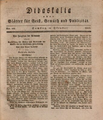 Didaskalia oder Blätter für Geist, Gemüth und Publizität (Didaskalia) Samstag 15. Oktober 1825