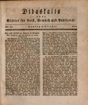 Didaskalia oder Blätter für Geist, Gemüth und Publizität (Didaskalia) Samstag 22. Oktober 1825