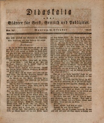 Didaskalia oder Blätter für Geist, Gemüth und Publizität (Didaskalia) Montag 24. Oktober 1825