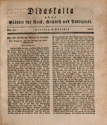 Didaskalia oder Blätter für Geist, Gemüth und Publizität (Didaskalia) Freitag 28. Oktober 1825