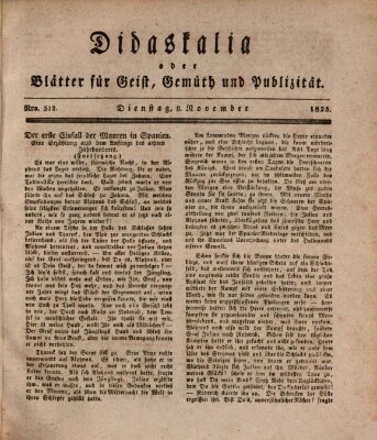 Didaskalia oder Blätter für Geist, Gemüth und Publizität (Didaskalia) Dienstag 8. November 1825