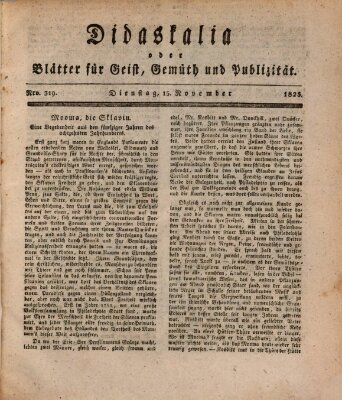 Didaskalia oder Blätter für Geist, Gemüth und Publizität (Didaskalia) Dienstag 15. November 1825