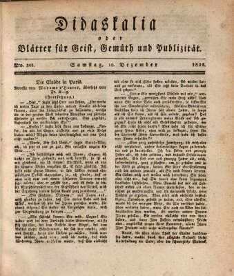 Didaskalia oder Blätter für Geist, Gemüth und Publizität (Didaskalia) Samstag 10. Dezember 1825