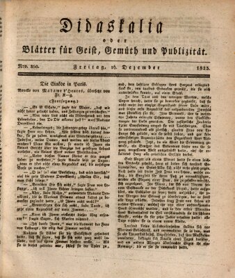 Didaskalia oder Blätter für Geist, Gemüth und Publizität (Didaskalia) Freitag 16. Dezember 1825